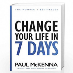 Change Your Life In Seven Days: The No. 1 Bestseller by Mcken, Paul Book-9781787632813