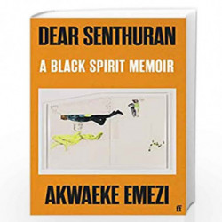 Dear Senthuran: A Black spirit memoir by Emezi, Akwaeke Book-9780571366156