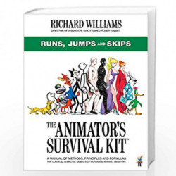 The Animator's Survival Kit: Runs, Jumps and Skips: (Richard Williams' Animation Shorts) by Williams, Richard E. Book-9780571358