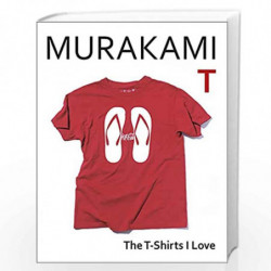 Murakami T: The T-Shirts I Love by MURAKAMI HARUKI Book-9781787303195