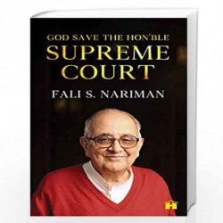 GOD SAVE THE HONBLE SUPREME COURT by Fali S. riman Book-9789391067632