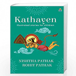 KATHAYEN: Illustrated stories for Children by Nishtha Pathak & Rohit Pathak Book-9789390441747