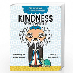 Big Ideas for Little Philosophers: Kindness with Confucius: 5 by Armitage, Duane Book-9780593322956