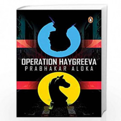 Operation Haygreeva by Prabhakar Aloka: Heart racing Story Book uncovering Indias intelligence mysteries, Penguin Book, Thriller