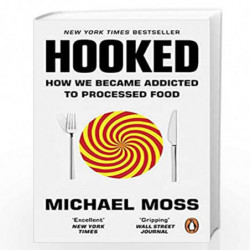 Hooked: How We Became Addicted to Processed Food by Moss Michael Book-9780753556344