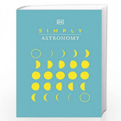 Simply Astronomy (DK Simply) by DK Book-9780241446713