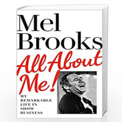 All About Me!: My Remarkable Life in Show Business by Brooks, Mel Book-9781529135084