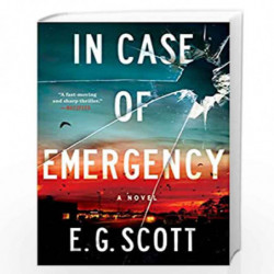 In Case of Emergency: A Novel by E.G. Scott Book-9781524744564