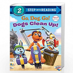 Dogs Clean Up! (Netflix: Go, Dog. Go!) (Step into Reading) by RANDOM HOUSE Book-9780593373507