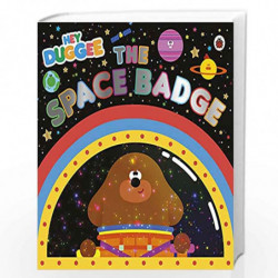 Hey Duggee: The Space Badge by Hey Duggee Book-9781405950794