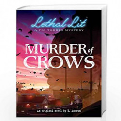 Lethal Lit, YA Novel #1: Murder Of Crows by K. Ancrum Book-9789354711336
