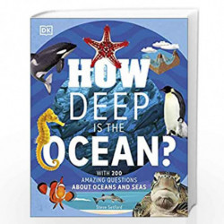 How Deep is the Ocean?: With 200 Amazing Questions About The Ocean by Steve Setford Book-9780241526569