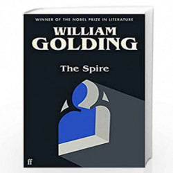 The Spire (Lead): Introduced by Benjamin Myers by Golding, William