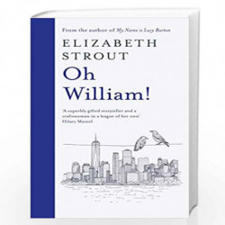 Oh William!: From the author of My Name is Lucy Barton by STROUT ELIZABETH Book-9780241508176