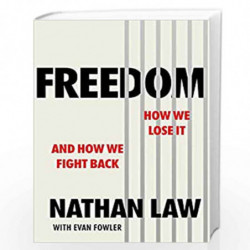 Freedom: How we lose it and how we fight back by Law, than, Fowler, Evan Book-9781787635432