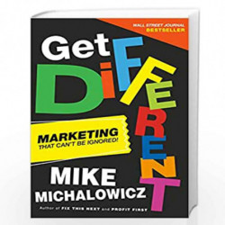 Get Different: Marketing That Can't Be Ignored! by Mike Michalowicz Book-9780593330630