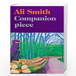 Companion piece: The new novel from the Booker-shortlisted author of How to be both by Smith, Ali Book-9780241541357