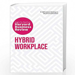Hybrid Workplace: The Insights You Need from Harvard Business Review (HBR Insights Series) by HARVARD BUSINESS REVIEW Book-97816