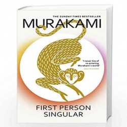 First Person Singular: mind-bending new collection of short stories from the internationally acclaimed author of NORWEGIAN WOOD 