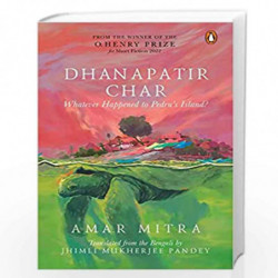 Dhanapatir Char: Whatever Happened to Pedru's Island? by Amar Mitra Book-9780670095223