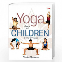 Yoga Books : Yoga for Children Step by Step by Yamini Muthaa Book-9789394547018