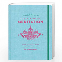 Little Bit of Meditation Guided Journal by Amy Leigh Mercree Book-9781454940340