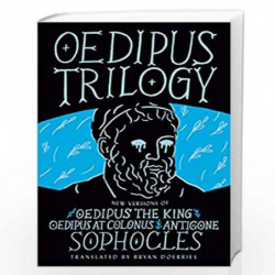 Oedipus Trilogy: New Versions of Sophocles' Oedipus the King, Oedipus at Colonus, and Antigone by Bryan Doerries Book-9780593314
