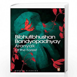 Aranyak by Bibhutibhushan Bandyopadhyay