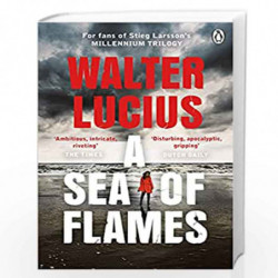 A Sea of Flames (Heartland Trilogy, 3) by Lucius, Walter Book-9781405921459