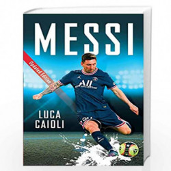 Messi 2022(SUPERLEAD): 2022 Updated Edition (Luca Caioli) by Luca Caioli Book-9781785787676