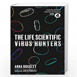 The Life Scientific: Virus Hunters by An Buckley Book-9781474608084