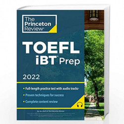 TOEFL iBT Prep with Audio/Listening Tracks, 2022: Practice Test + Audio + Strategies & Review (College Test Preparation) by The 