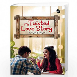 My Twisted Love Story by Singh, Arun Book-9789390441884