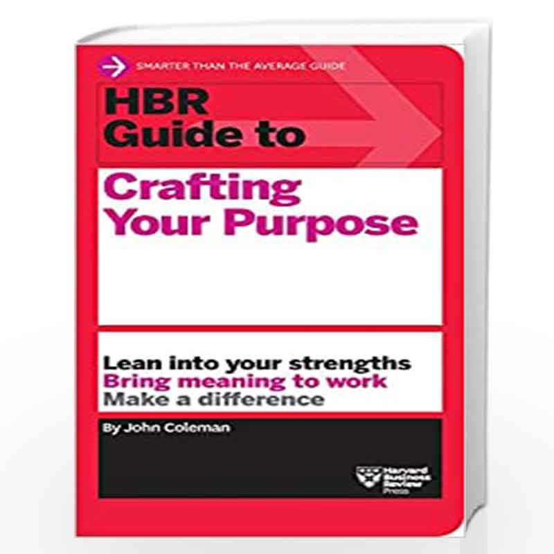 HBR Guide to Crafting Your Purpose by HARVARD BUSINESS REVIEW Book-9781633699830