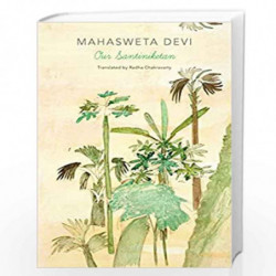 Our Santiniketan (The India List) by Mahasweta Devi Book-9780857429018