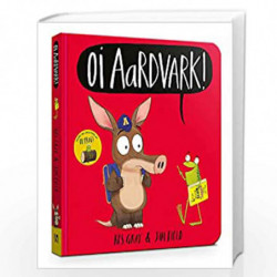 Oi Aardvark! (Oi Frog and Friends) by Gray, Kes Book-9781444955941