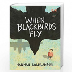 When Blackbirds Fly (Not Our War series) by Hanh Lalhlanpuii Book-9780143453376