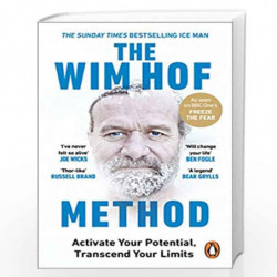 The Wim Hof Method: The #1 Sunday Times Bestseller by Hof, Wim Book-9781846046308