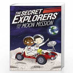 The Secret Explorers and the Moon Mission by Sj King Book-9780241533352