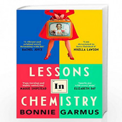 Lessons in Chemistry: The No. 1 Sunday Times bestseller and BBC Between the Covers Book Club pick by Garmus Bonnie Book-97808575