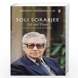 Soli Sorabji: Life and Times: An Authorized Biography by Abhiv Chandrachud Book-9780670096411