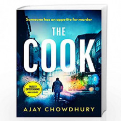 The Cook (Lead Title): Thrilling... This is a terrific series Sunday Times (Detective Kamil Rahman, 2) by Chowdhury, Ajay Book-9