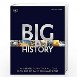 Big History: The Greatest Events of All Time From the Big Bang to Binary Code by David Christian Book-9780241515525