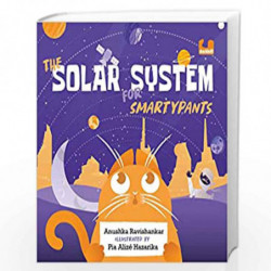 The Solar System for Smartypants by Anushka Ravishankar Book-9780143454137