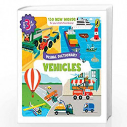 Visual Dictionary: Vehicles (Activity Books | Ages 3 and up | First Library | Early Learning Board Books) by Penguin India Edito