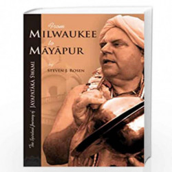 From Milwaukee to Mayapur by Steven J. Rosen Book-9788195230396