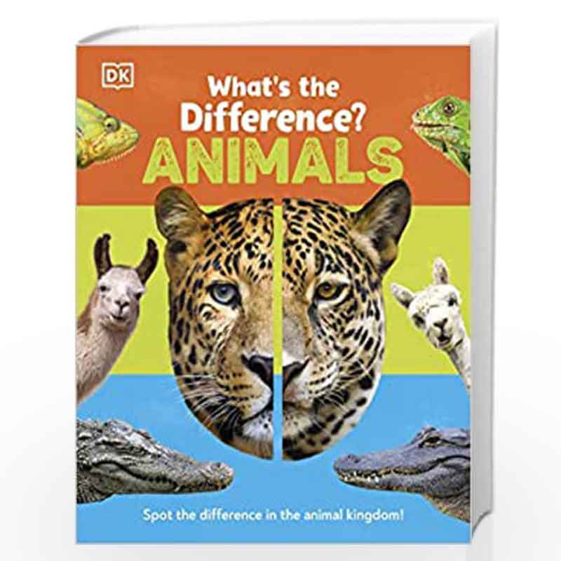 What's the Difference? Animals: Spot the difference in the animal kingdom! by DK Book-9780241538555