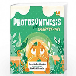 Photosynthesis for Smartypants by Anushka Ravishankar Book-9780143454113