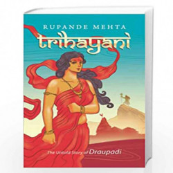 Trihayani: The Untold Story of Draupadi by Rupande Mehta Book-9789391800154