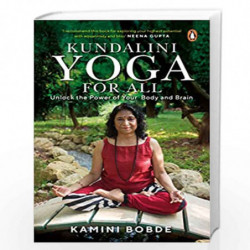Kundalini Yoga for All: Unlock the Power of Your Body and BrainPaperback  Import, 15 June 2022 by Kamini Bobde Book-978014345118